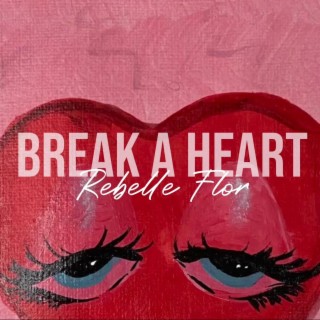 Break a Heart