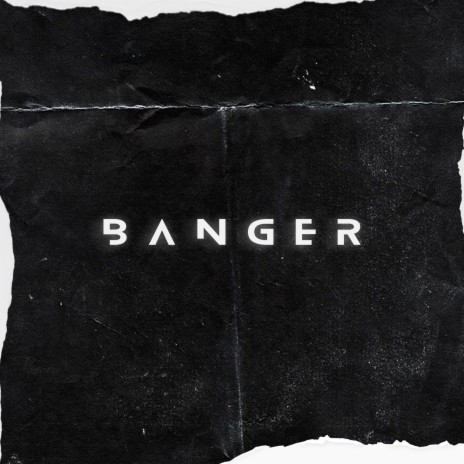 Banger | Boomplay Music