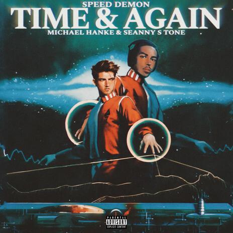 Time and Again (Sped Up) ft. Michael Hanke & Seanny S Tone | Boomplay Music