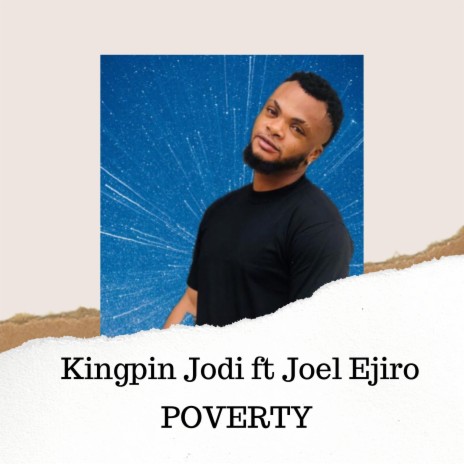 Poverty ft. Joel Ejiro | Boomplay Music