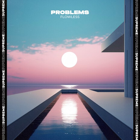 Problems | Boomplay Music