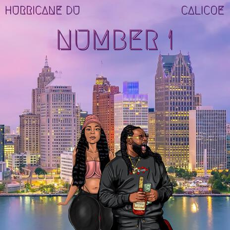 NUMBER 1 ft. Calicoe | Boomplay Music