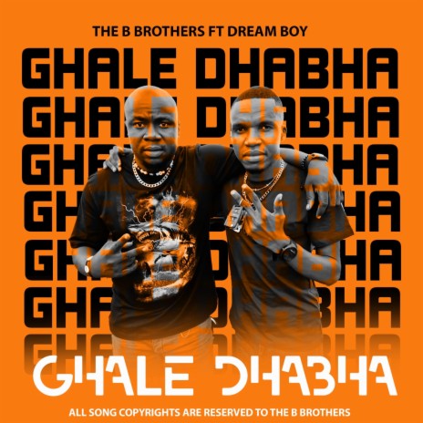 Ghale dhabha ft. Dream Boy | Boomplay Music