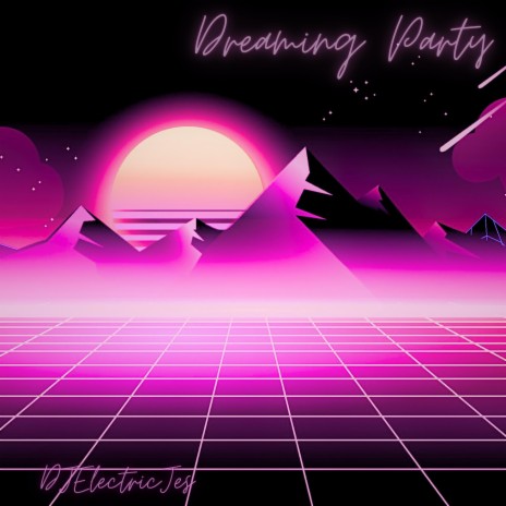 Dreaming Party | Boomplay Music