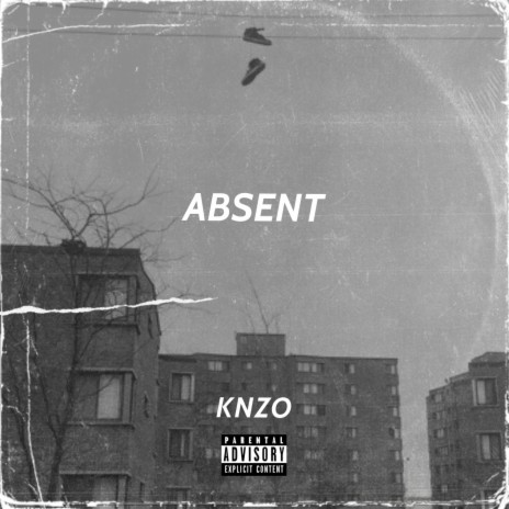Absent (feat. KNZO) | Boomplay Music