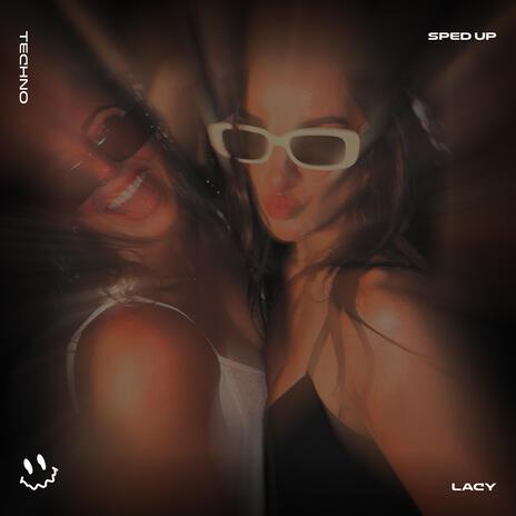 LACY (TECHNO SPED UP) ft. BASSTON | Boomplay Music