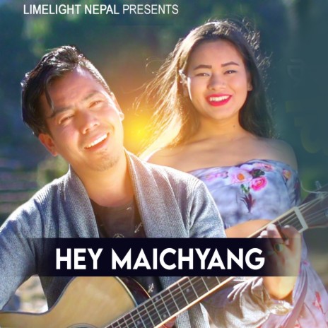 Hey Maichyang | Boomplay Music