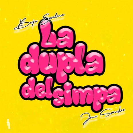 La dupla del simpa ft. Jona Sanchez | Boomplay Music