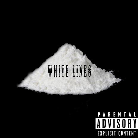 White Lines | Boomplay Music