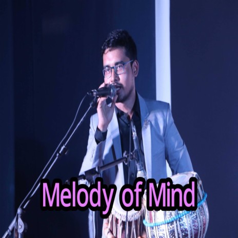 Melody of Mind | Boomplay Music