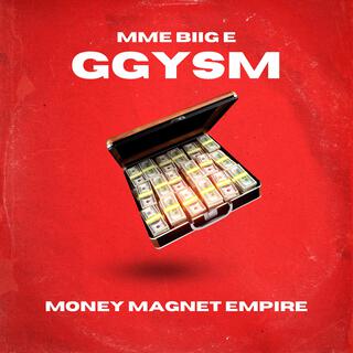 Go Get You Some Money (GGYSM)