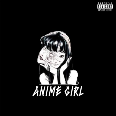 Anime Girl ft. Skylar Cruz