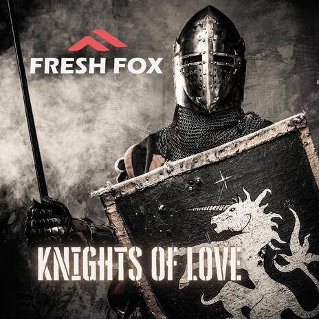 Knights Of Love | Boomplay Music