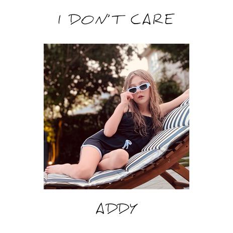 I Don’t Care