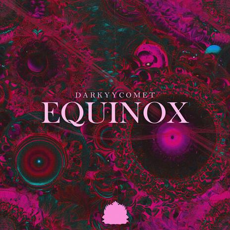 Equinox | Boomplay Music