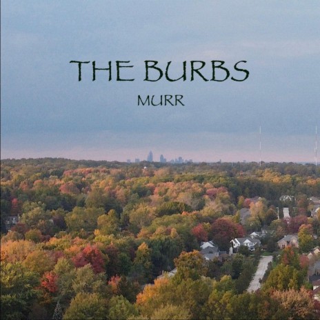 The Burbs | Boomplay Music