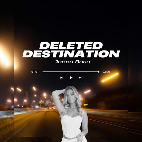 Deleted Destination | Boomplay Music