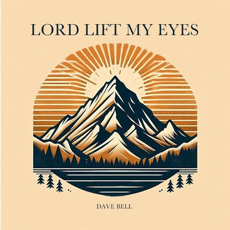 Lord Lift My Eyes | Boomplay Music