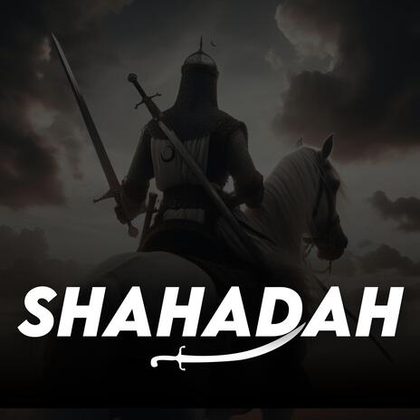 Shahadah ft. Abu Idris | Boomplay Music