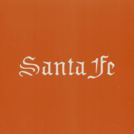 Santa Fe | Boomplay Music