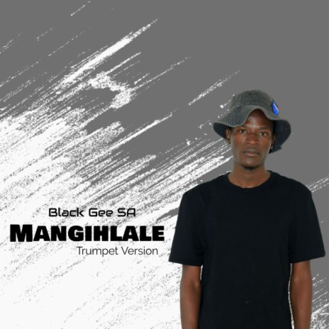 Mangihlale (Trumpet version) | Boomplay Music