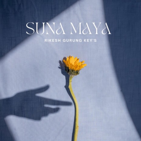 Suna Maya | Boomplay Music