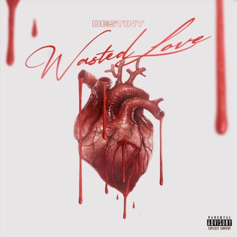 Wasted Love | Boomplay Music