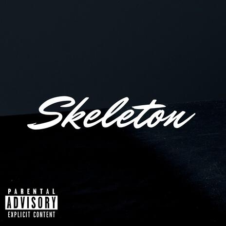 Skeleton | Boomplay Music