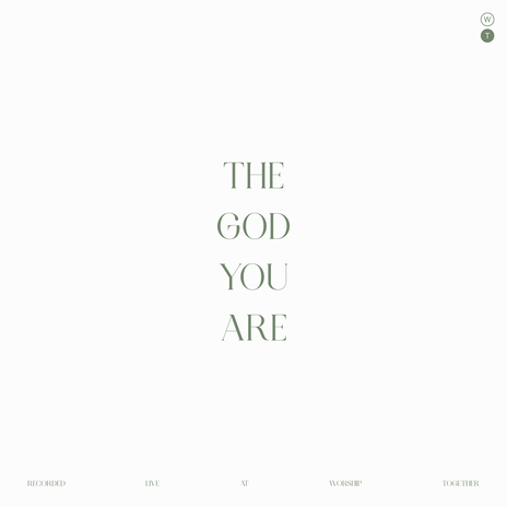 The God You Are (Live) ft. Blake Wiggins & Worship Together | Boomplay Music