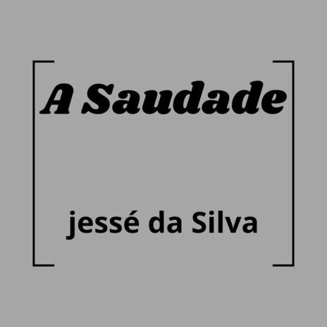 A Saudade | Boomplay Music