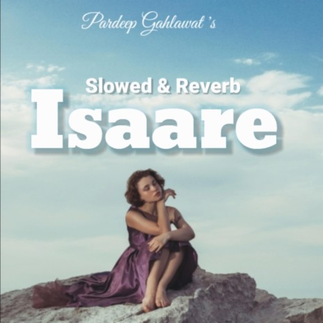 Isaare (Slowed & Reverb) | Boomplay Music