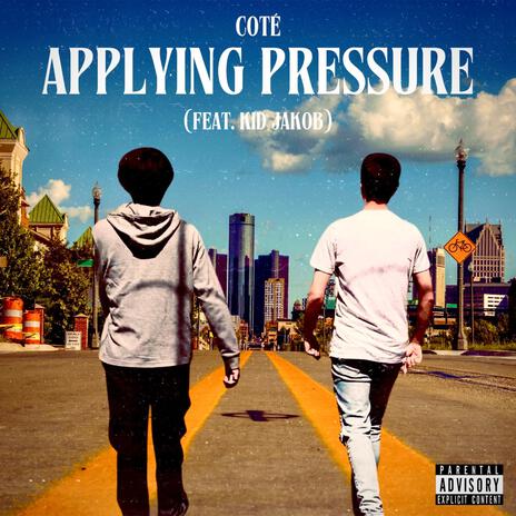 APPLYING PRESSURE ft. Kid Jakob | Boomplay Music