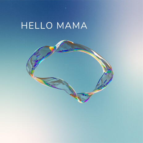 Hello mama | Boomplay Music