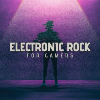 Electronic Rock For Gamers