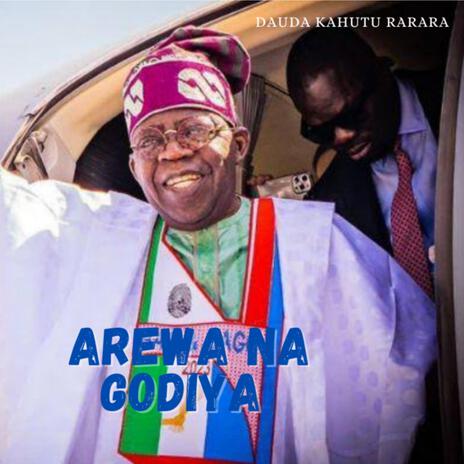 Arewa Na Godiya | Boomplay Music