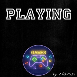 Playing Games lyrics | Boomplay Music