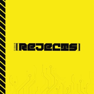 REJECTS