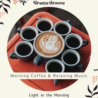 Morning Coffee & Relaxing Music - Light in the Morning