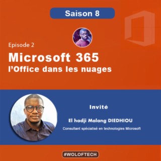 S8E2 - Microsoft 365, l'Office dans les nuages