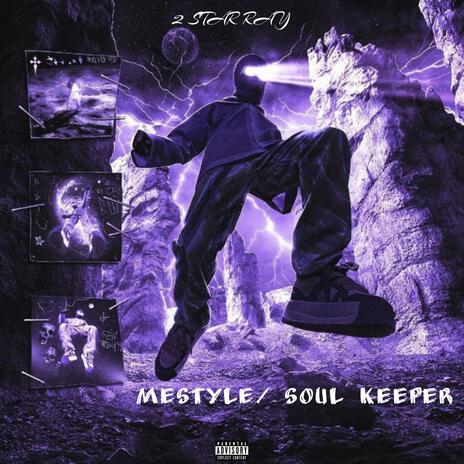 Mestyle / Soul keeper | Boomplay Music