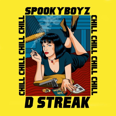 Chill ft. D-Streak