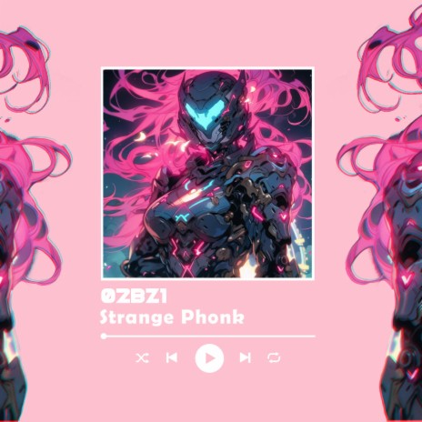 Strange Phonk | Boomplay Music