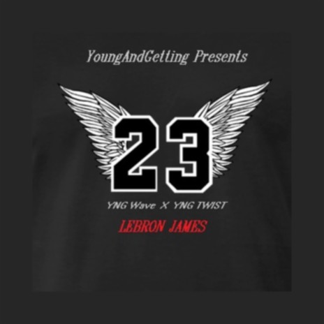 Lebron James ft. YNG Twist | Boomplay Music