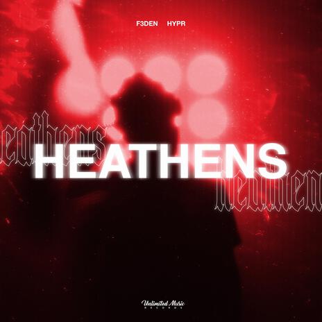 Heathens (Hypertechno) ft. HYPR | Boomplay Music