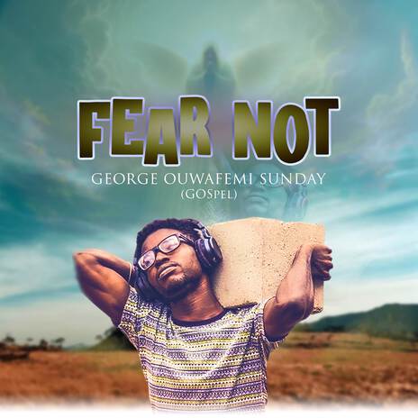 FEAR NOT | Boomplay Music