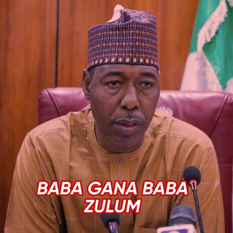 Baba Gana Baba Zulum | Boomplay Music
