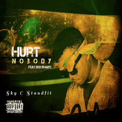 Hurt No3Ody ft. Boi Smart