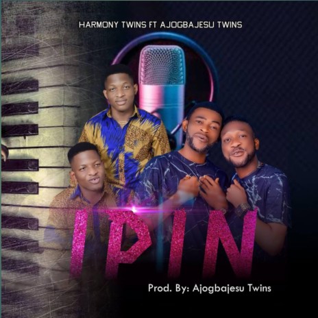 IPIN (feat. Ajogbajesu Twins) | Boomplay Music