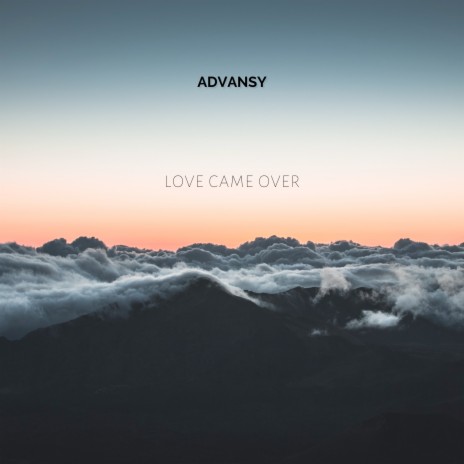 Love Came Over | Boomplay Music