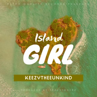 Island Girl lyrics | Boomplay Music